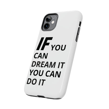 Iron Fit Tough Phone Case – IF You Can Dream It, You Can Do It