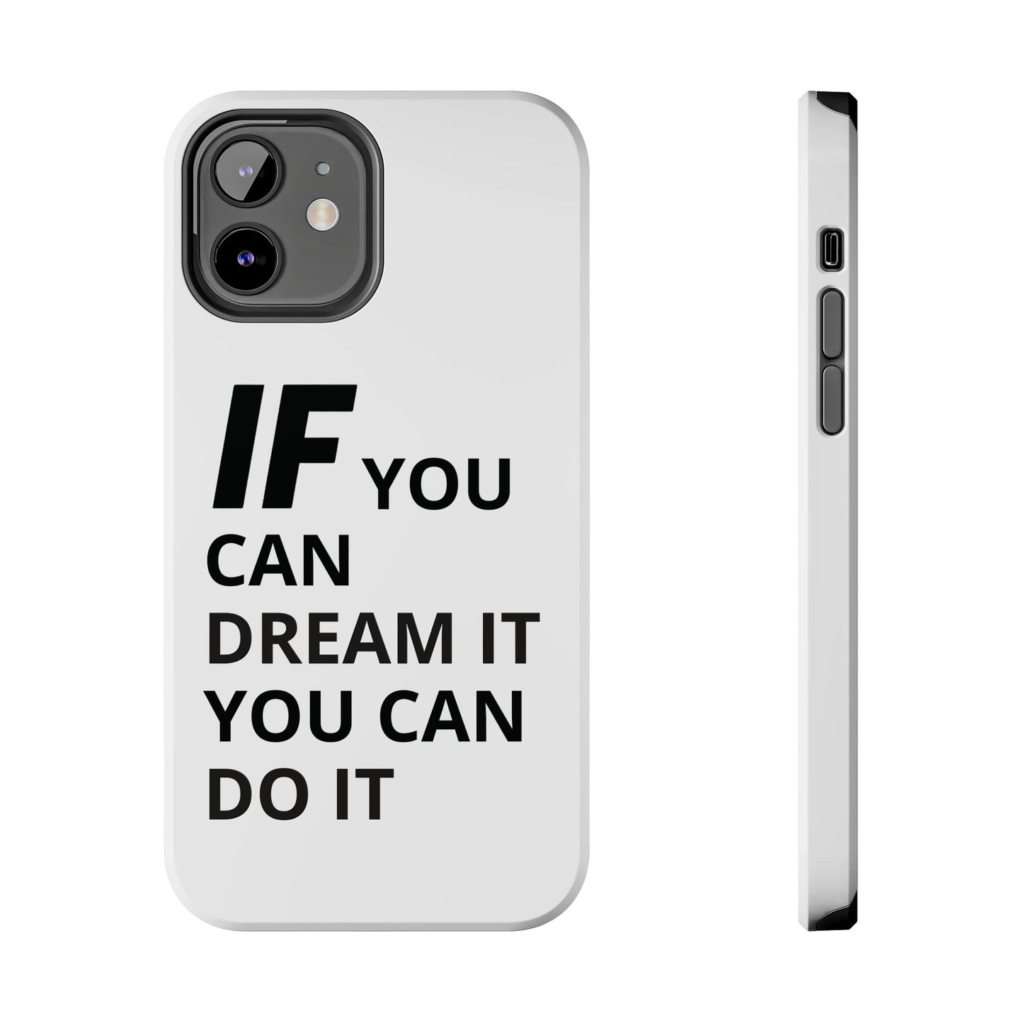 Iron Fit Tough Phone Case – IF You Can Dream It, You Can Do It