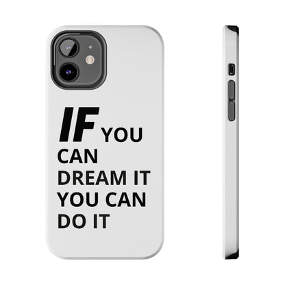 Iron Fit Tough Phone Case – IF You Can Dream It, You Can Do It
