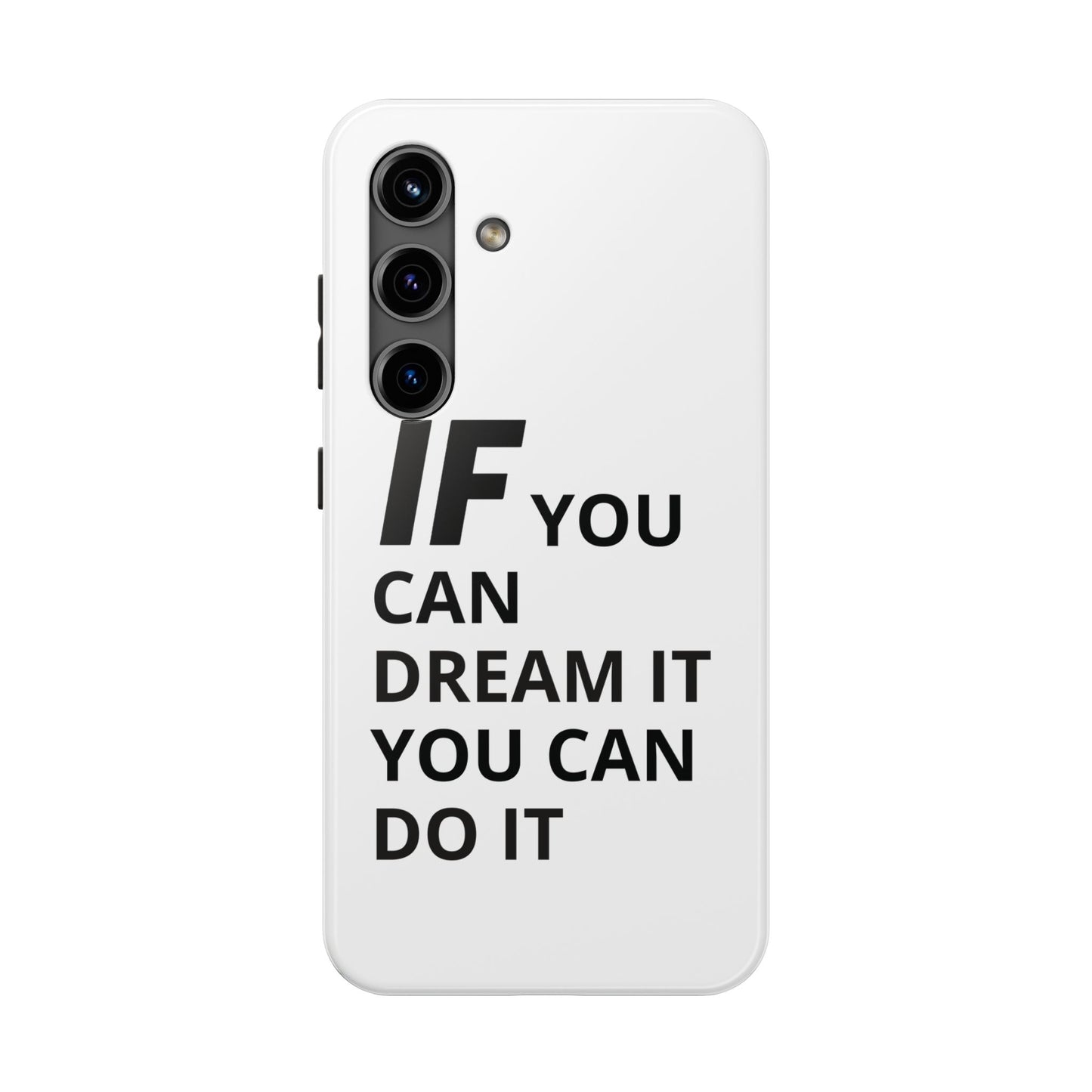 Iron Fit Tough Phone Case – IF You Can Dream It, You Can Do It
