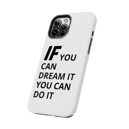 Iron Fit Tough Phone Case – IF You Can Dream It, You Can Do It